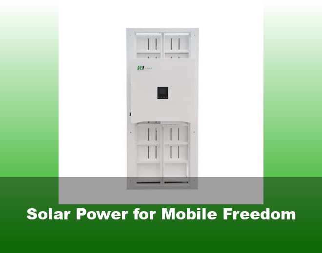 Solar Power for Mobile Freedom